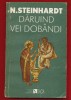 N. Steinhardt, &quot;Daruind vei dobandi&quot; , 1994