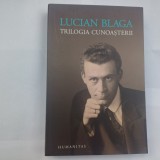 LUCIAN BLAGA- TRILOGIA CUNOASTERII.EDITURA HUMANITAS-2013 S4.