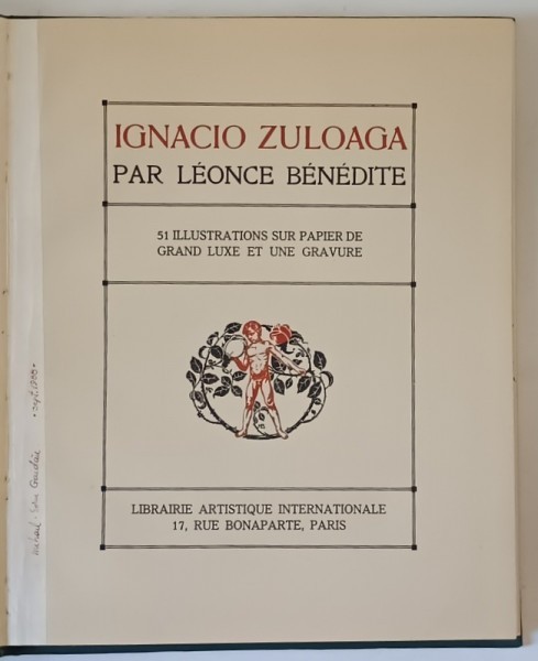 IGNACIO ZULOAGA par LEONCE BENEDITE , 51 ILLUSTRATIONS SUR PAPIER DE GRAND LUXE ET UNE GRAVURE , INCEPUTUL SEC. XX