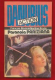 Franqois Bruce, Martine Bruce, &quot;Paranoia pariziana&quot; - Editura Danubius - 1992