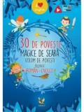 30 de povesti magice de seara. Volum de povesti bilingv roman-englez/***, Aquila