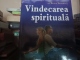VINDECAREA SPIRITUALA - DR BRUCE GOLDBERG, TEORA 2007, 264 PAG