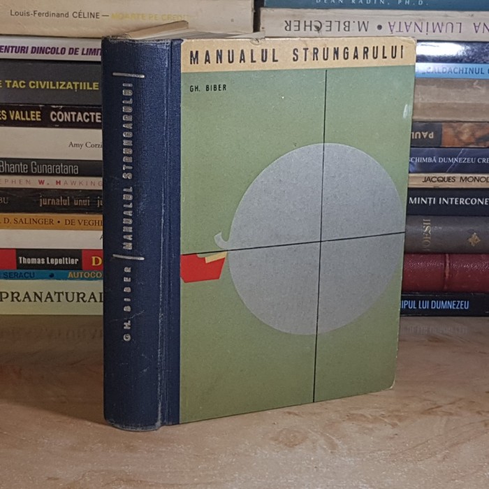 GH. BIBER - MANUALUL STRUNGARULUI , 1967 *