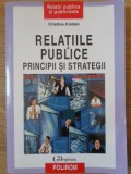 Relatii Publice: Principii si Strategii - Cristina Coman, Polirom 2006, Publicitate, Carte de Specialitate