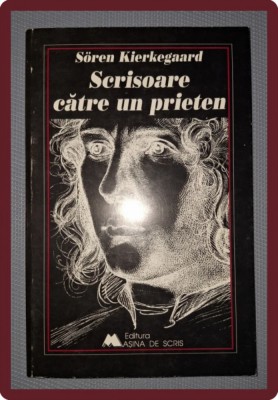 SOREN KIERKEGAARD - SCRISOARE CATRE UN PRIETEN foto