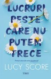 Cumpara ieftin Lucruri peste care nu putem trece. Primul volum din seria Knockemout/Lucy Score, Trei