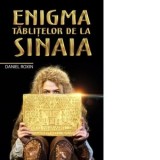 Enigma Tablitelor de la Sinaia. Scrieri geto-dacice care tulbura istoria - Daniel Roxin