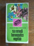 150 remedii homeopatice vegetale - Mihai Neagu Basarab / R8P2F