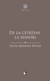 De la cetateni la seniori | Ellen Meiksins Wood