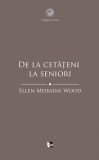 De la cetateni la seniori | Ellen Meiksins Wood