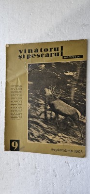 REVISTA VANATORUL SI PESCARUL SPORTIV , ANUL 1963 , NR 9 foto
