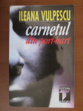 Ileana Vulpescu - Carnetul din port hart