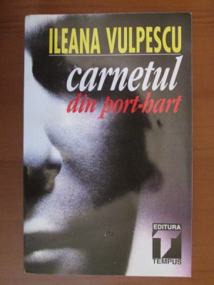 Ileana Vulpescu - Carnetul din port hart foto