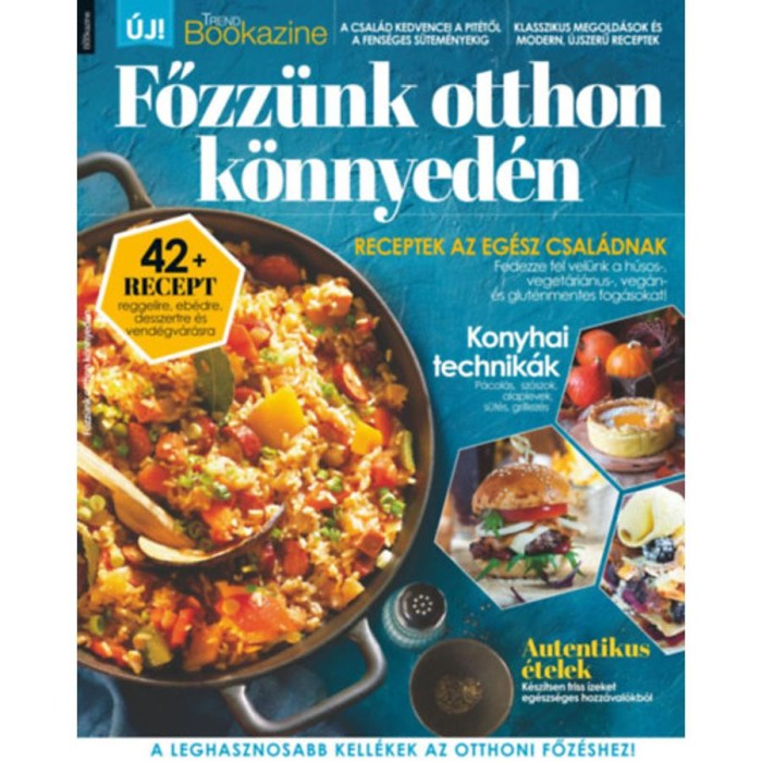 Trend Bookazine - Főzz&uuml;nk otthon k&ouml;nnyed&eacute;n