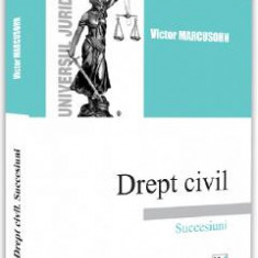 Drept civil. Succesiuni - Victor Marcusohn