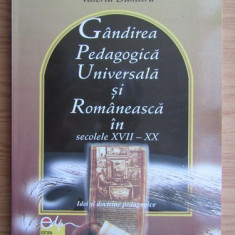 V. Dumitru - Gandirea pedagogica universala si romaneasca in secolele XVII-XX