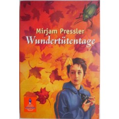 Wundertutentage &ndash; Mirjam Pressler