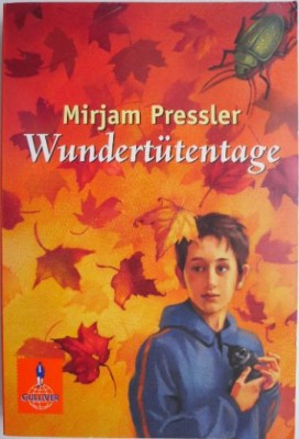 Wundertutentage &amp;ndash; Mirjam Pressler foto