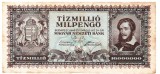 Ungaria 10 000 000 Pengo 1946 P-129 U7