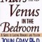Mars and Venus in the Bedroom: Guide to Lasting Romance and Passion, a