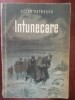 Intunecare - Cezar Petrescu (1953), Editura de Stat, 624 pagini