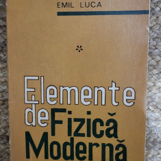 ELEMENTE DE FIZICA MODERNA VOL.1-EMIL LUCA