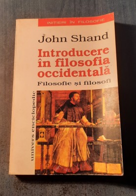 Introducere in filosofia occidentala John Shand foto