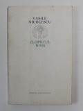 CLOPOTUL NINS de VASILE NICOLESCU , poezii , 1971 , DEDICATIE CATRE STELIAN NEAGOE *