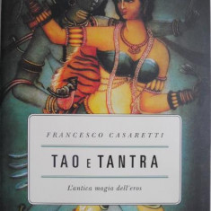 Tao e tantra. L'antica magia dell'eros – Francesco Casaretti