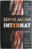 Internat - Serhii Jadan: Roman Beletristica (Carte Noua/Anticariat) - Stare Buna/Foarte Buna