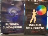 Set doua carti Ioan: Dansul Energetic + Puterea Cunoasterii