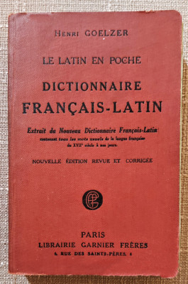 Dictionnaire Francais-Latin. Librairie Garnier Freres, 1929 - Henri Goelzer foto