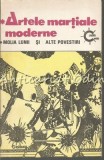 Cumpara ieftin Artele Martiale Moderne - Molia Linii Si Alte Povestiri