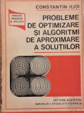 Probleme de optimizare si algoritme de aproximare a solutiilor