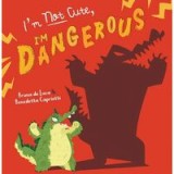 I&#039;m Not Cute, I&#039;m Dangerous