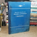 MANUEL DES REPARATIONS POUR VOITURES AUTOMOBILES TYPE WARTBURG (311) ,1959 *