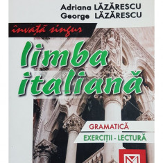 Adriana Lazarescu - Invata singur limba italiana (editia 2005)