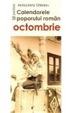 Calendarele poporului roman. Octombrie - Antoaneta Olteanu