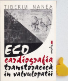 Ecocardiografia transtoracica in valvulopatii Tiberiu Nanea