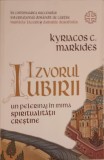 IZVORUL IUBIRII. UN PELERINAJ IN INIMA SPIRITUALITATII CRESTINE-KYRIACOS C. MARKIDES