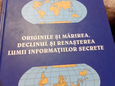 ORIGINILE SI MARIREA, DECLINUL SI RENASTEREA LUMII INF. SECRETE- RADU TIMOFTE foto