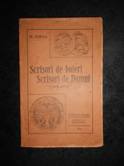 NICOLAE IORGA - SCRISORI DE BOIERI / SCRISORI DE DOMNI (1932) foto