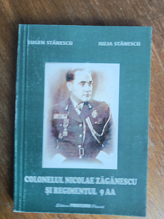 Colonelul Nicolae Zaganescu si Regimentul 9 AA - Eugen Stanescu / R5P3F