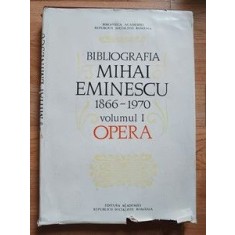Bibliografia Mihai Eminescu 1866-1979 volumul 1 OPERA