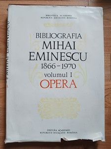 Bibliografia Mihai Eminescu 1866-1979 volumul 1 OPERA foto