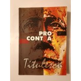 George G. Potra (ed.) - Pro și contra Titulescu (2002)