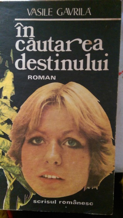 In cautarea destinului Vasile Gavrila 1983