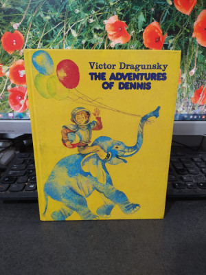 Victor Dragunsky, The adventures of Dennis, Raduga Publishers, Moscova 1989, 185 foto