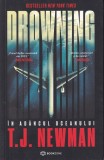 T.J. Newman - Drowning. In adancul oceanului