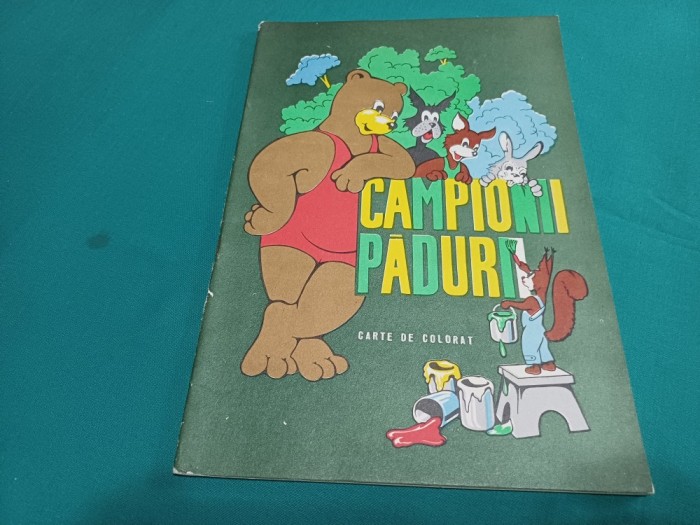 CAMPIONII PĂDURII * CARTE DE COLORAT / AMILCAR CONSTANTINESCU / 1973 * 29